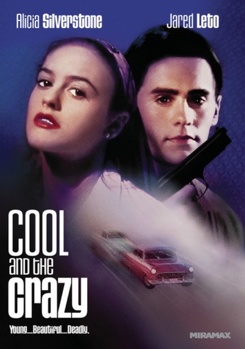 The Cool And The Crazy