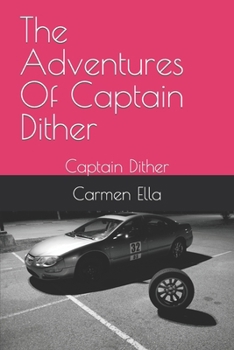 Paperback The Adventures Of Captain Dither Book