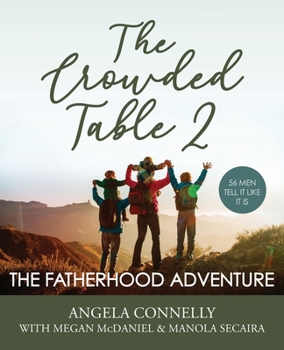 Paperback The Crowded Table 2: The Fatherhood Adventure Book