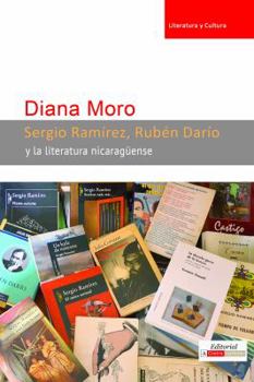 Paperback Sergio Ramírez, Rubén Darío Y La Literatura Nicaragüense [Spanish] Book