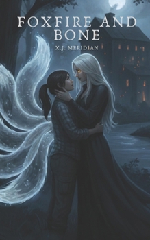 Paperback Foxfire and Bone: A Dark Sapphic Kitsune Romance Book