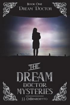 Dream Doctor - Book #2 of the Dream