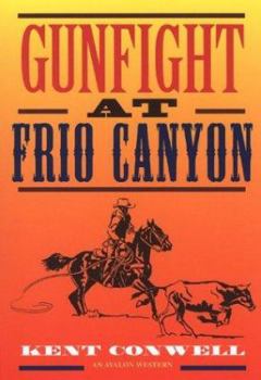 Hardcover Gunfight at Frio Canyon Book