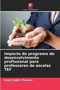 Paperback Impacto do programa de desenvolvimento profissional para professores de escolas TEF [Portuguese] Book
