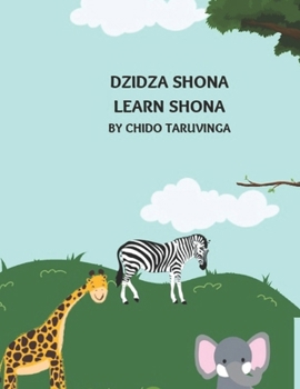 Paperback Dzidza Shona: Learn Shona Words Book