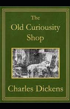 Paperback The Old Curiosity Shop Illustrated Book