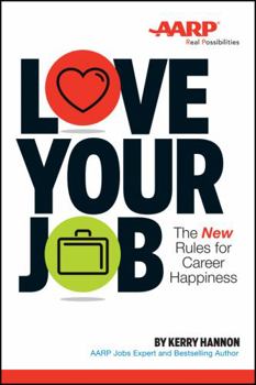 Paperback Love Your Job: The New Rules for Career Happiness Book