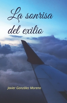 Paperback La sonrisa del exilio [Spanish] Book