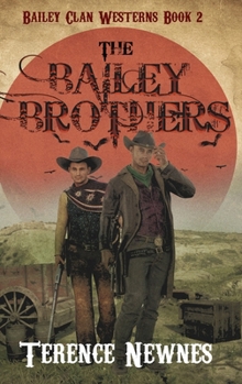 The Bailey Brothers (Bailey Clan Westerns)