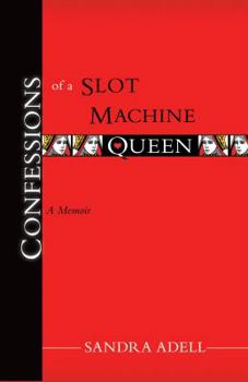 Hardcover Confessions of a Slot Machine Queen Book