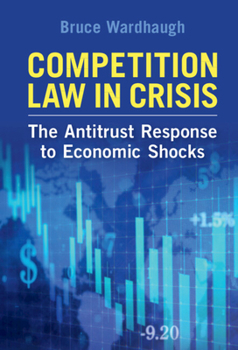 Hardcover Competition Law in Crisis Book