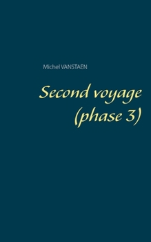 Paperback Second voyage (phase 3) [French] Book