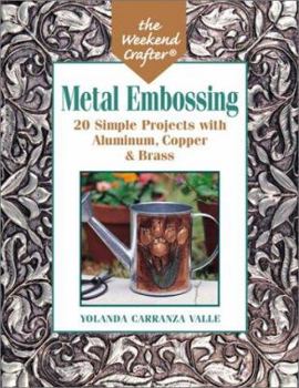 Paperback Metal Embossing: 20 Simple Projects in Aluminum, Copper & Brass Foils Book