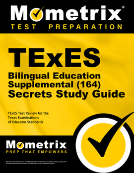 Paperback TExES Bilingual Education Supplemental (164) Secrets Study Guide: TExES Test Review for the Texas Examinations of Educator Standards Book