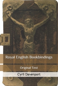 Paperback Royal English Bookbindings: Original Text Book