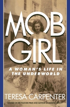 Paperback Mob Girl: A Woman's Life in the Underworld Book