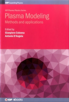 Hardcover Plasma Modeling: Methods and applications Book