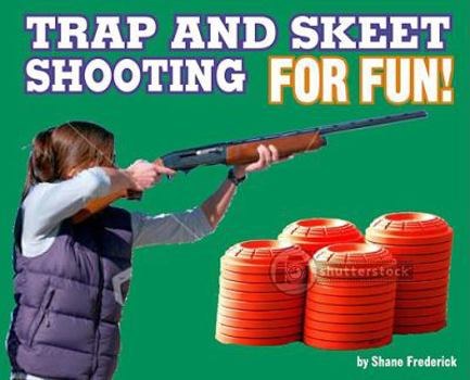Library Binding Trap and Skeet Shooting for Fun! Book
