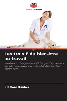 Les trois E du bien-être au travail (French Edition)