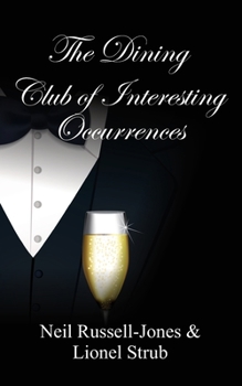 Paperback The Dining Club of Interesting Occurrences Book