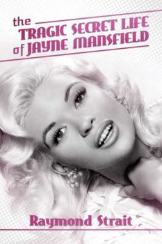 Paperback The Tragic Secret Life of Jayne Mansfield Book