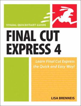 Paperback Final Cut Express 4: Visual QuickStart Guide Book