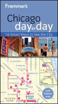 Paperback Frommer's Chicago Day by Day [With Foldout Map] Book