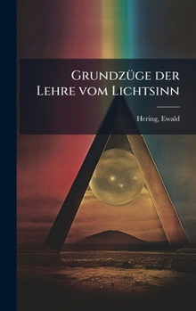 Hardcover GrundzÃ1/4ge der Lehre vom Lichtsinn [German] Book