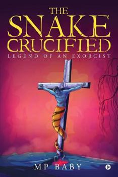 Paperback The Snake Crucified Book