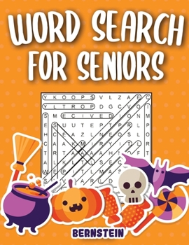 Paperback Word Search for Seniors: 200 Large Print Word Search Puzzles for Seniors with Solutions - Halloween Edition [Large Print] Book