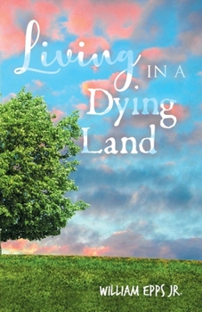 Paperback Living in a Dying Land Book
