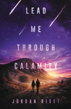 Paperback Lead Me Through Calamity Book