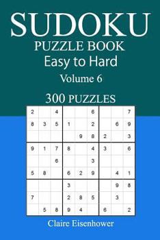 Paperback Easy to Hard Sudoku Puzzle Book: Volume 6 Book