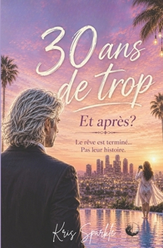 Paperback 30 ans de trop: et après? [French] Book