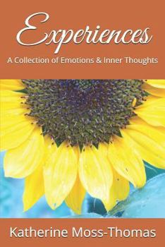 Paperback Experiences: A Collection of Emotions & Inner Thoughts Book