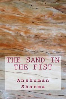 Paperback The Sand in the Fist Book