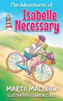 Paperback The Adventures of Isabelle Necessary Book
