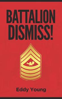 Paperback Battalion Dismiss! Book