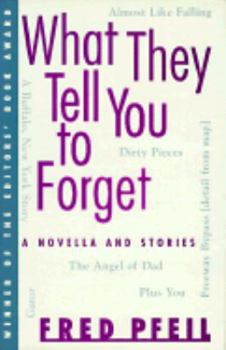 Hardcover What They Tell You to Forget Book