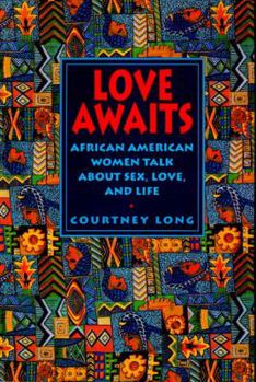 Paperback Love Awaits: African American Women Talk Book