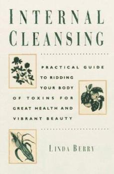 Paperback Internal Cleansing: Rid Your Body of Toxins and Return to Vibrant Good Health Book