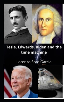 Paperback Tesla, Edwards, Biden and the time machine Book