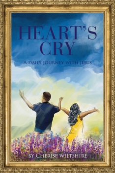 Paperback Heart's Cry: A Daily Journey with Jesus Book