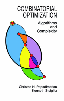 Paperback Combinatorial Optimization: Algorithms and Complexity Book