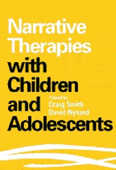 Hardcover Narrative Therapies with Children and Adolescents Book