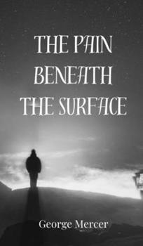 Hardcover The Pain Beneath the Surface Book