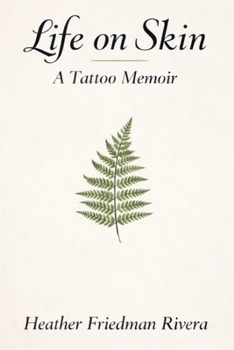 Paperback Life on Skin: A Tattoo Memoir Book