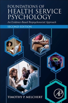 Paperback Foundations of Health Service Psychology: An Evidence-Based Biopsychosocial Approach Book