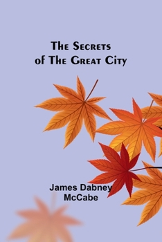 Paperback The Secrets of the Great City Book