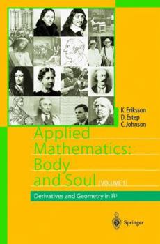 Paperback Applied Mathematics: Body and Soul: Volume 1: Derivatives and Geometry in Ir3 Book